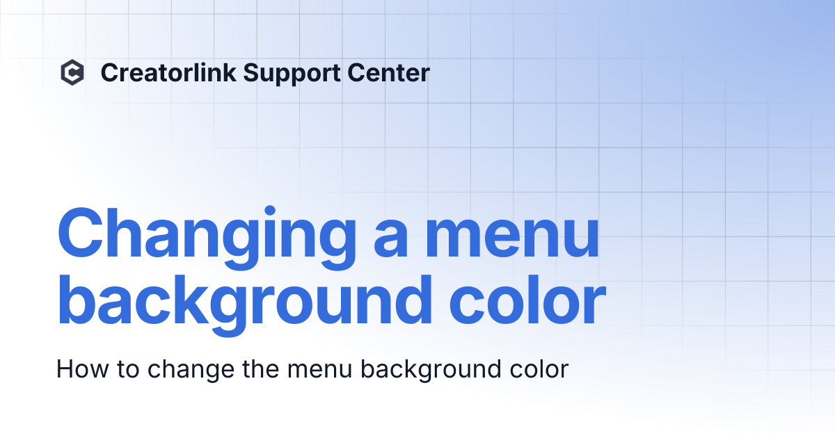 Changing a menu background color | Creatorlink Support Center