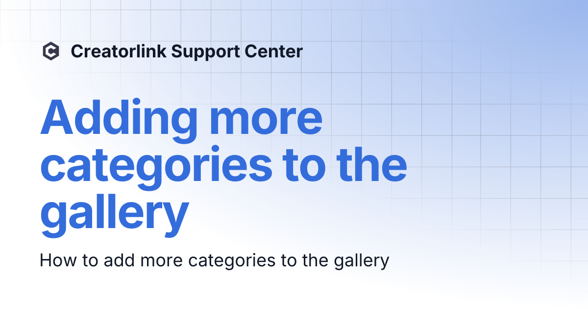 Adding more categories to the gallery | Creatorlink Support Center