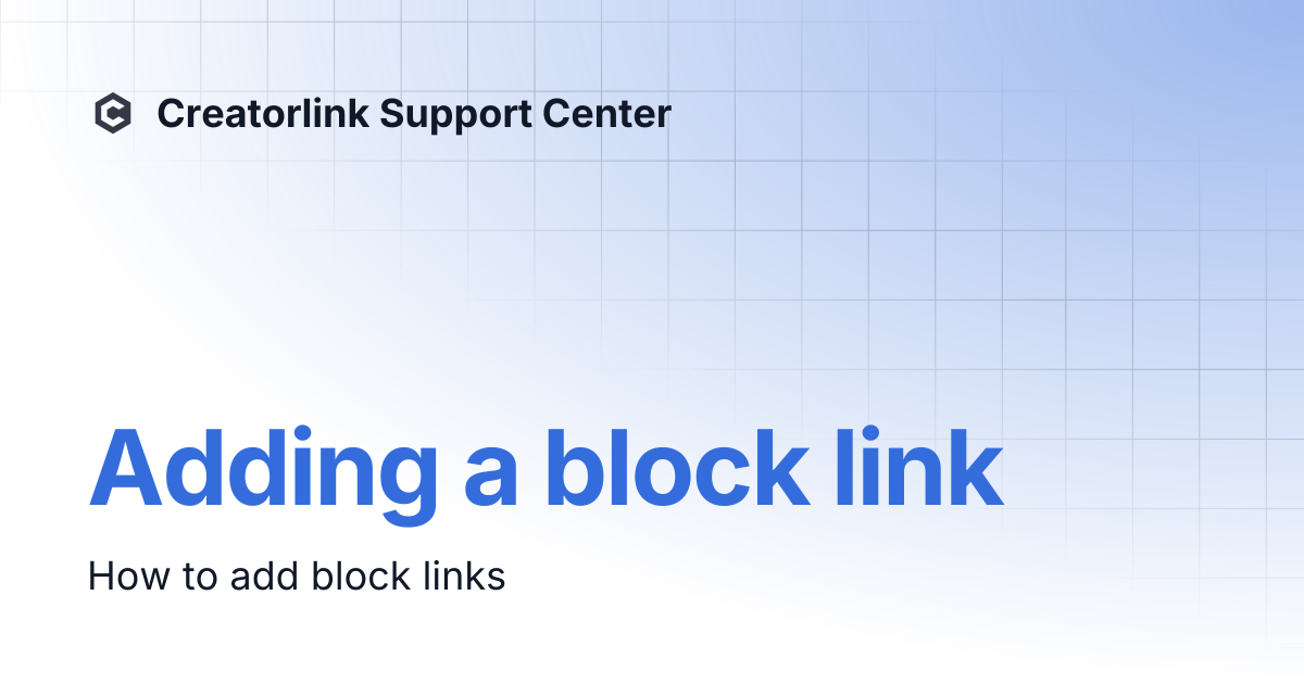 Adding a block link | Creatorlink Support Center