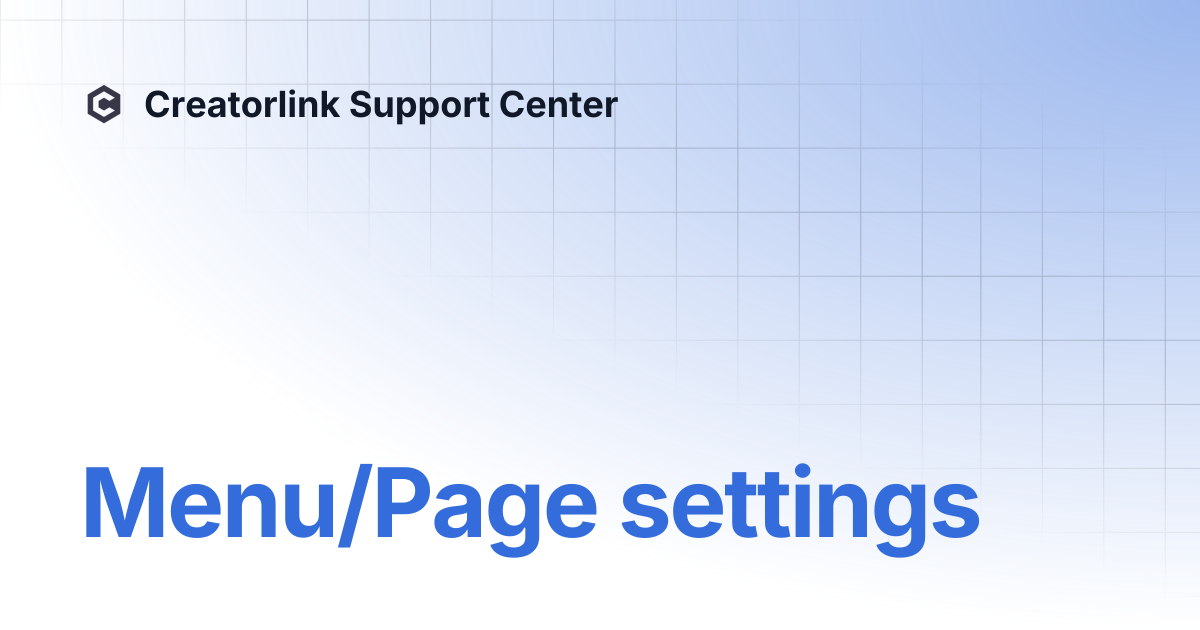 Menu/Page settings | Support Center